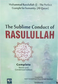 The Sublime Conduct of Nabi Sallallahu Alayhi Wassallam