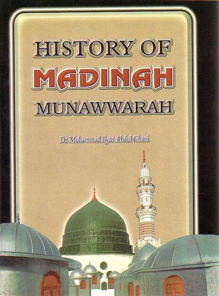 History of Madinah Munawwarah - The Islamic Place
