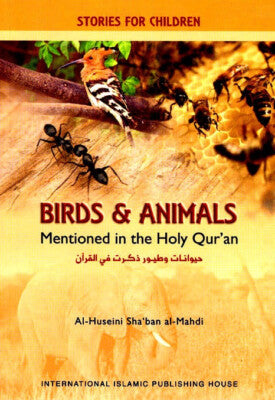 Birds & Animals: Mentioned in the Holy Qur'an