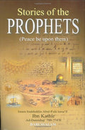 Stories of the Prophets by Ibn Kathir