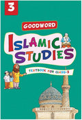 Goodword Islamic Studies: Textbook For Class 3