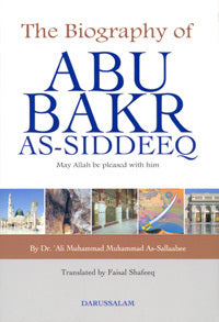 The Biography of Abu Bakr As-Siddeeq