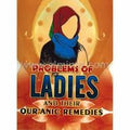 Problems of Ladies and Their Qur’anic Remedies