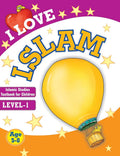 I Love Islam Level 1: Islamic Children's Books on the Quran, the Hadith, and the Prophet Muhammad