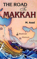 The Road To Makkah Summary