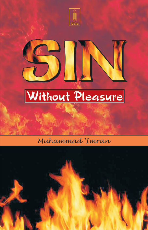 Sin Without Pleasure by: Muhammad Imran