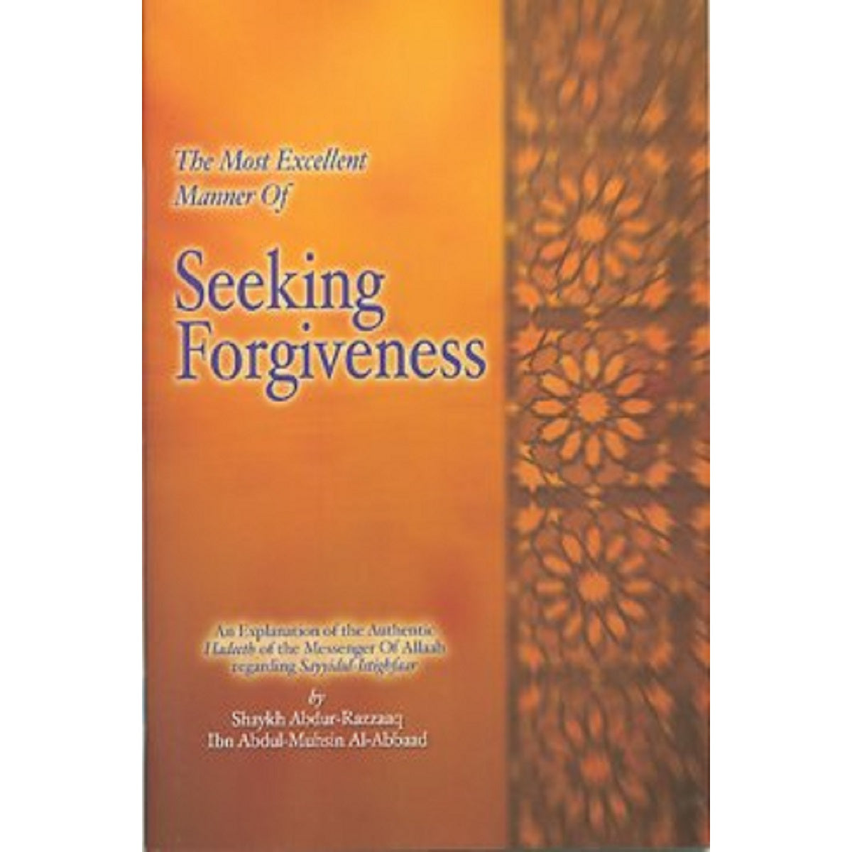 The most excellent manner of seeking forgiveness
