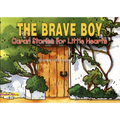 The Brave Boy (Quran Stories for Little Hearts)