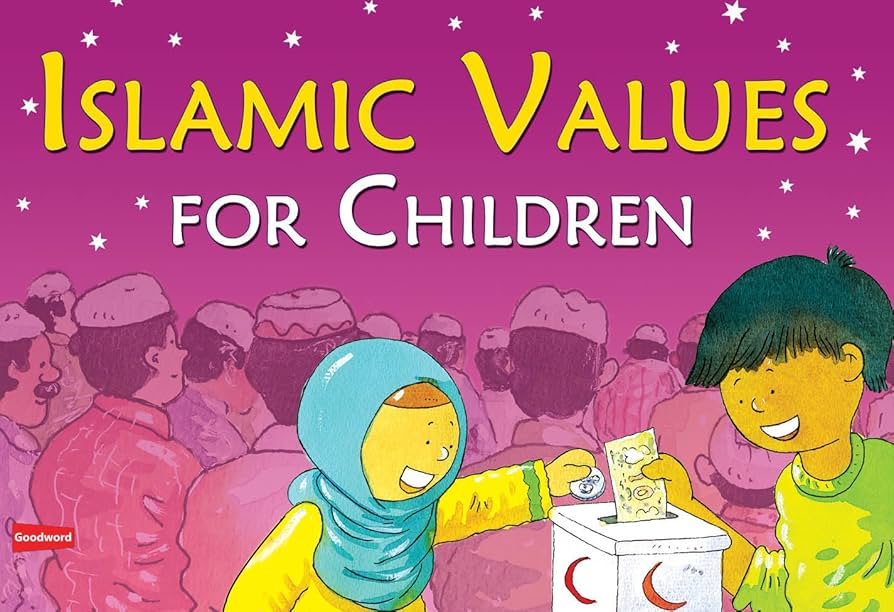 Islamic Values for Children (Goodword): Islamic Children's Books on the Quran, the Hadith, and the Prophet Muhammad