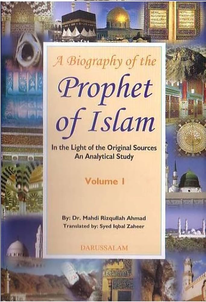 A Biography of The Prophet of Islam , In the Light of the Original Sources An Analytical Study (Volume 2)