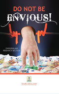 Do Not Be Envious by Darussalam