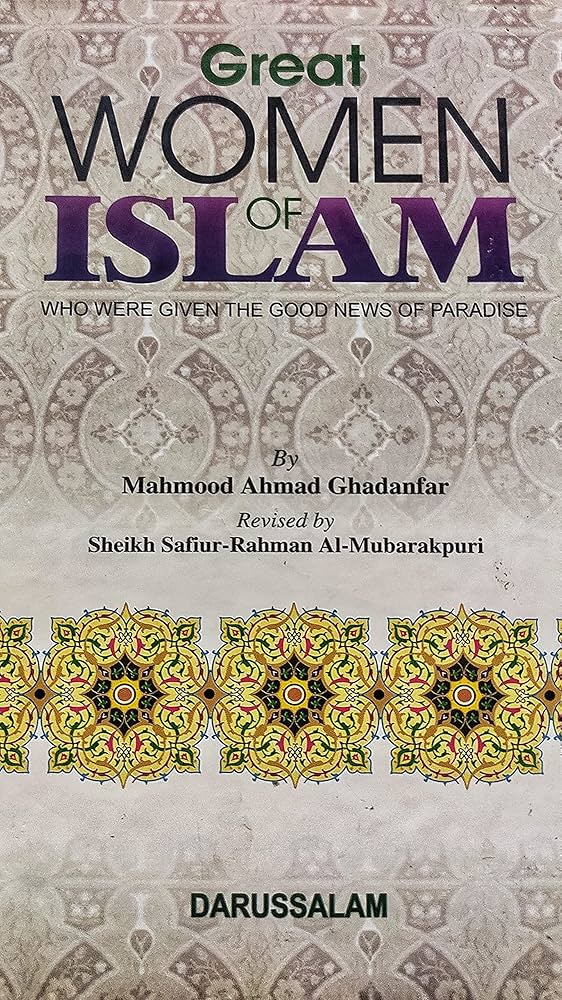 Great Women of Islam who were given the good news of paradise (Jannah)